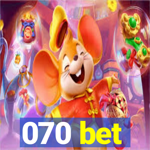 070 bet